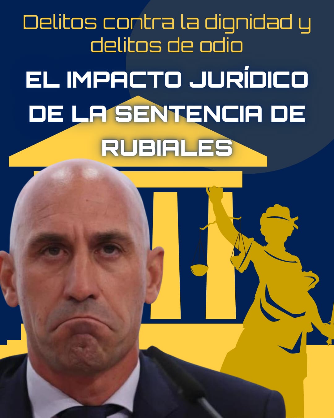 Delitos contra la dignidad y delitos de odio: el impacto jurídico de la sentencia a Rubiales, ACOPOL